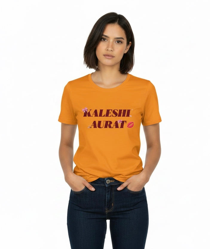 Kaleshi Aurat Hindi Funny Quote T-shirt For Women’s
