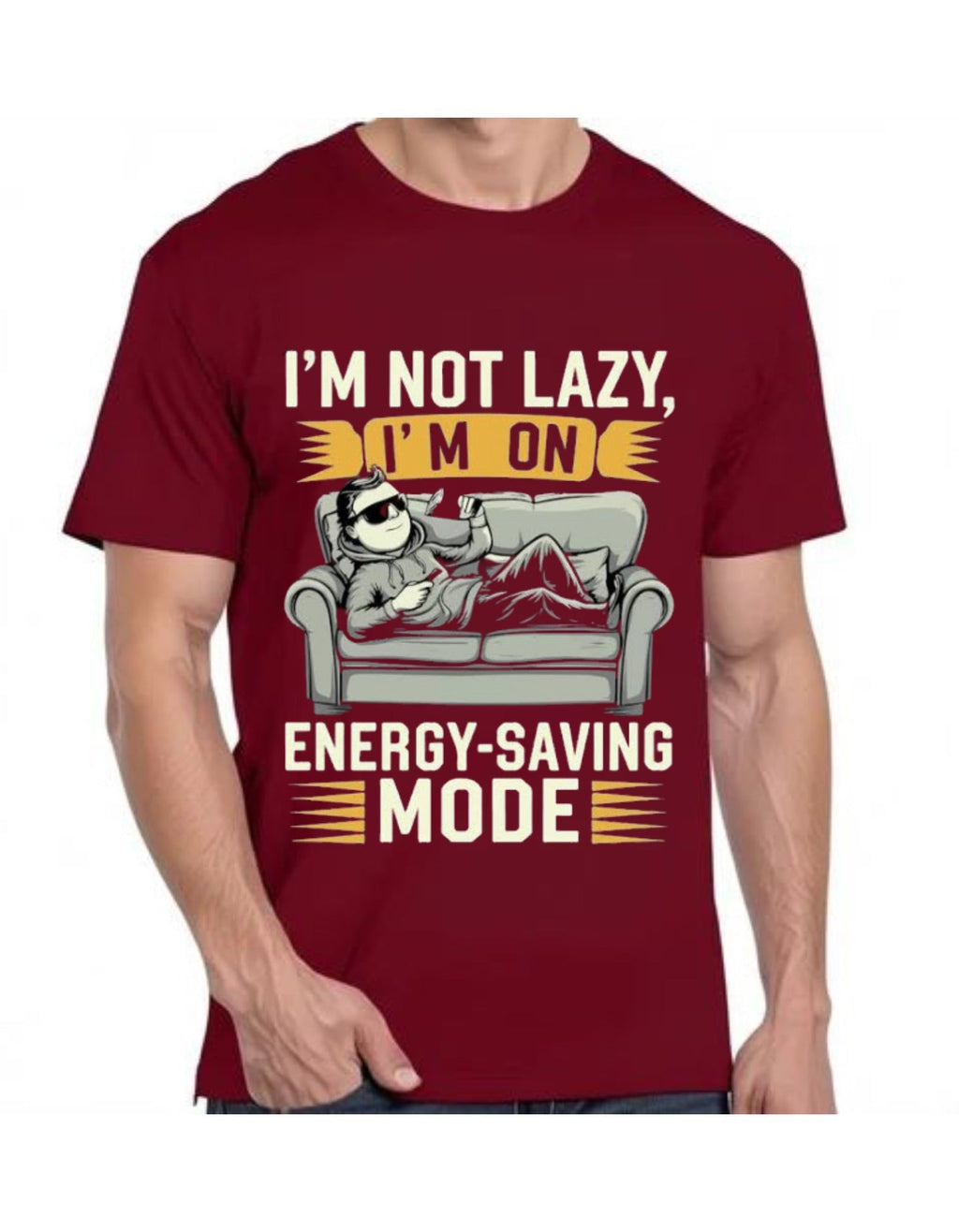 I’m Not Lazy — I’m on Energy Saving Mode T-shirt For Men’s & Women’s