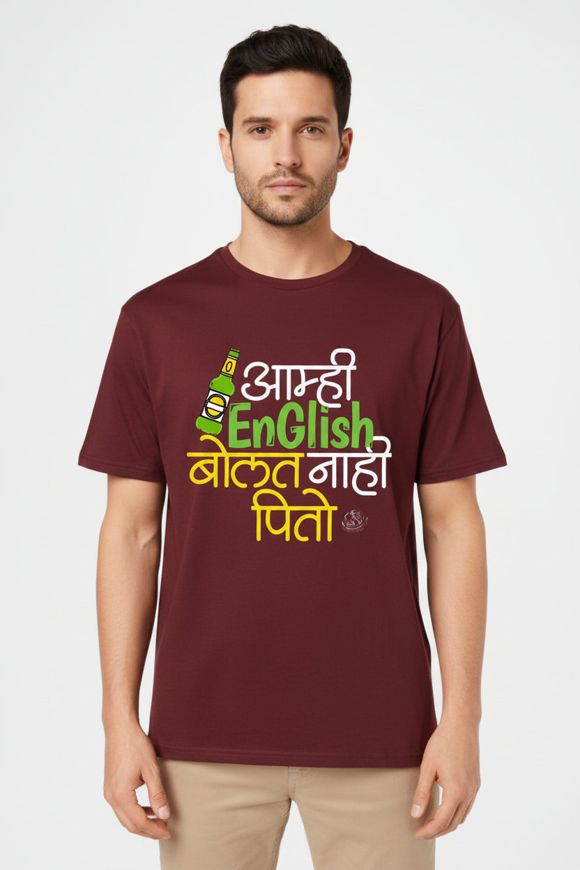 Amhi English Bolat Nahi, Pito Funny Marathi Quote Unisex T-Shirt